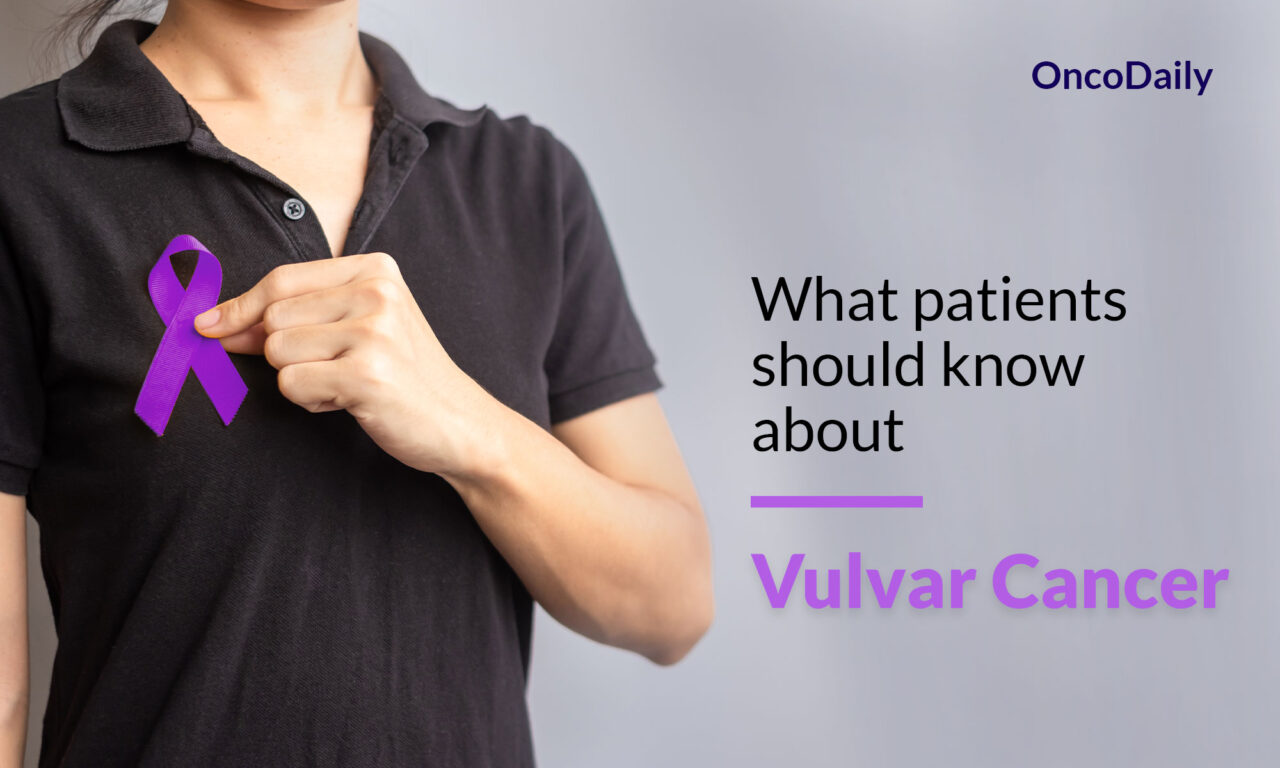 Vulvar Cancer: What patients should know about