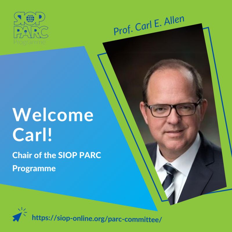 Carl E. Allen was elected as Chair of the SIOP PARC Programme