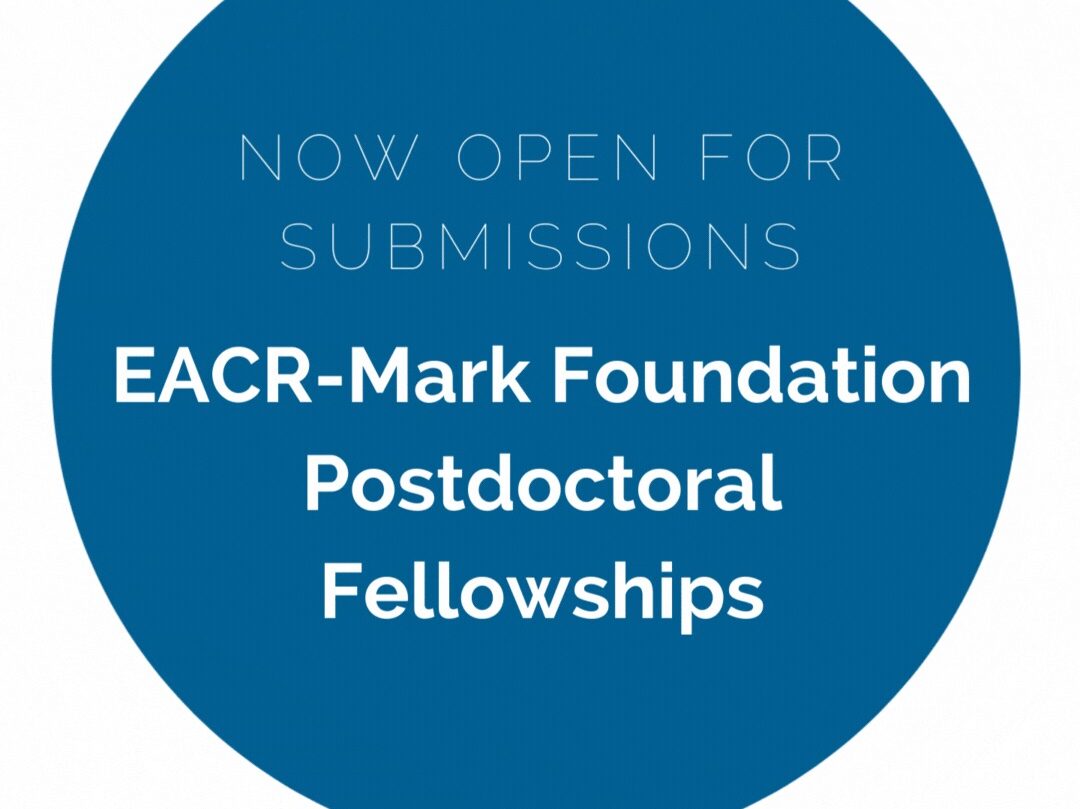 Apply by 21 August for EACR-The Mark Foundation Postdoctoral Fellowships