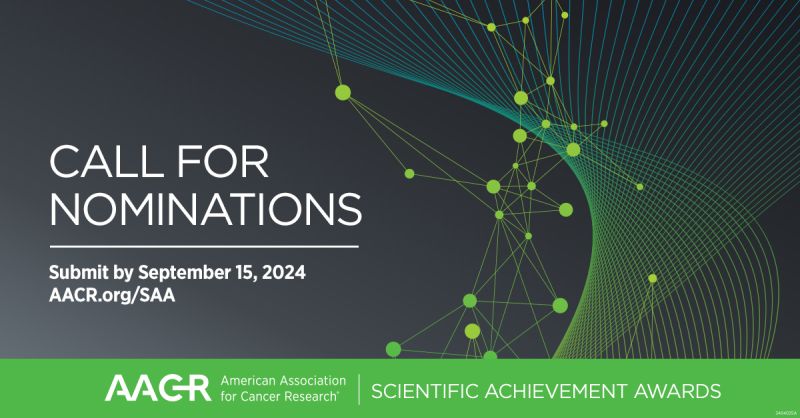Call for Nominations for the AACR Scientific Achievement Awards Program