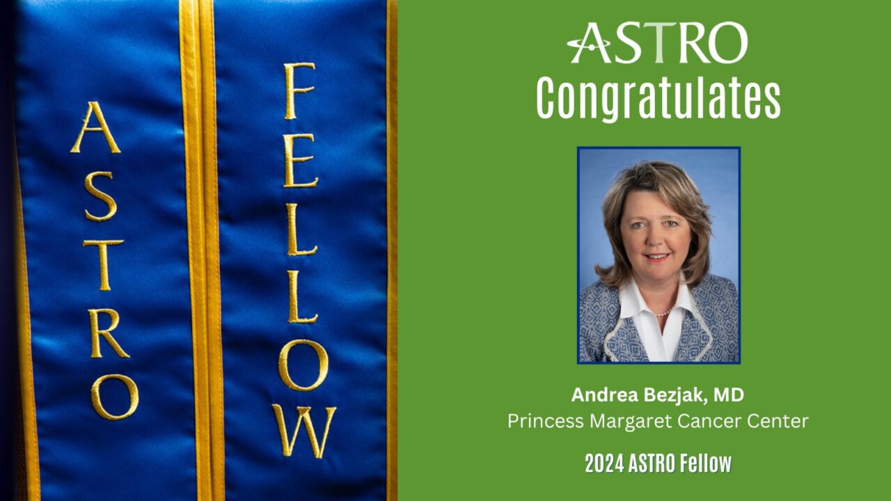Andrea Bezjak becomes a 2024 ASTRO Fellow