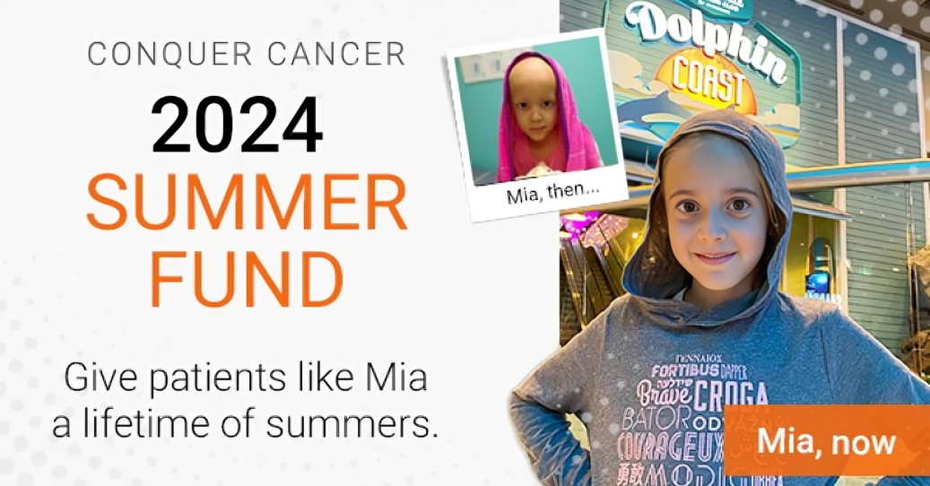 Conquer Cancer, the ASCO Foundation – Together, we can give children like Mia a lifetime of summers