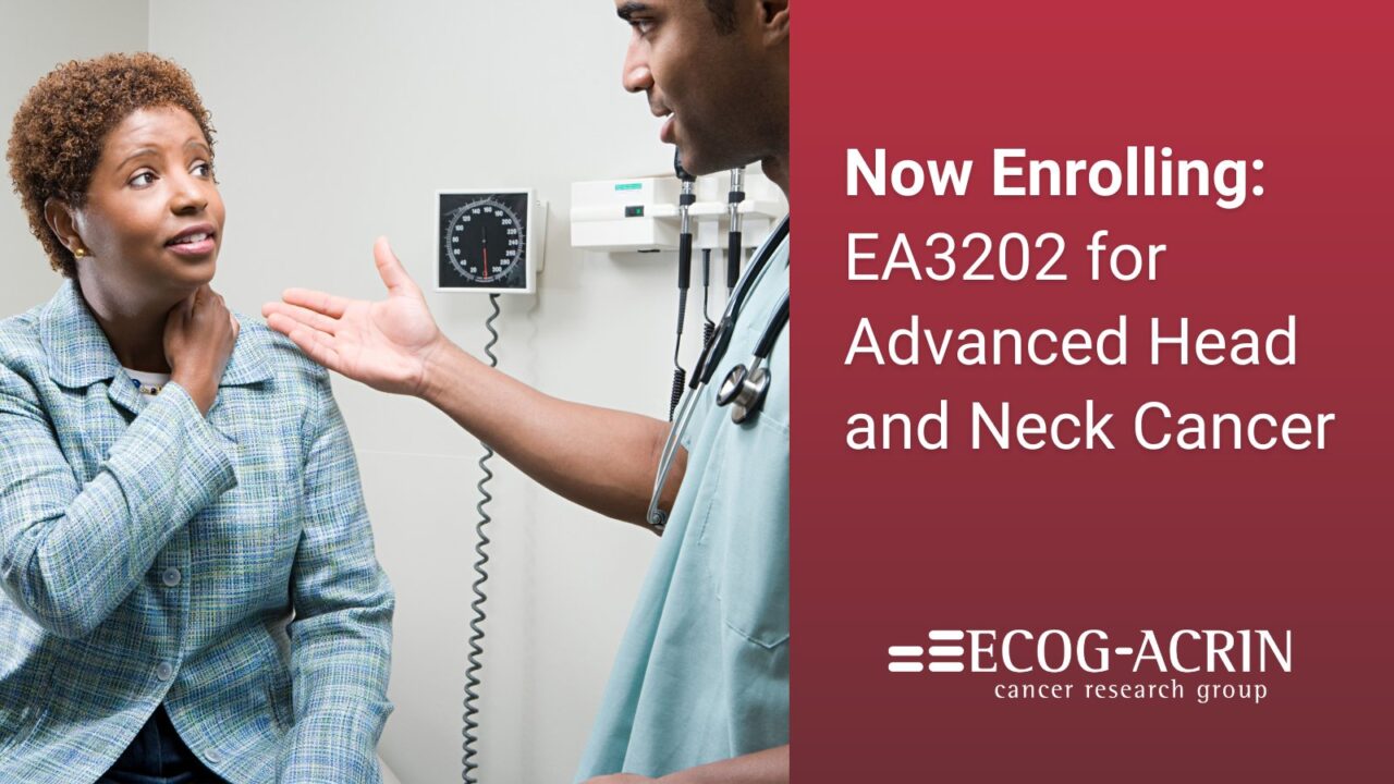 EA3202 for Advanced Head and Neck Cancer