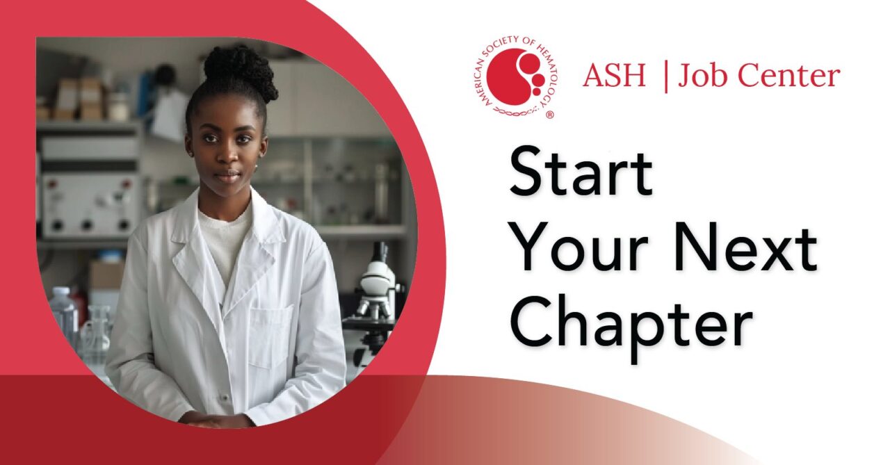 Find jobs in academics, patient care, research, and more at the ASH Job Center
