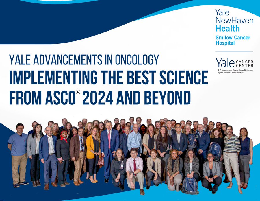 Yale Advancements in Oncology: Implementing the Best Science from ASCO24 and Beyond