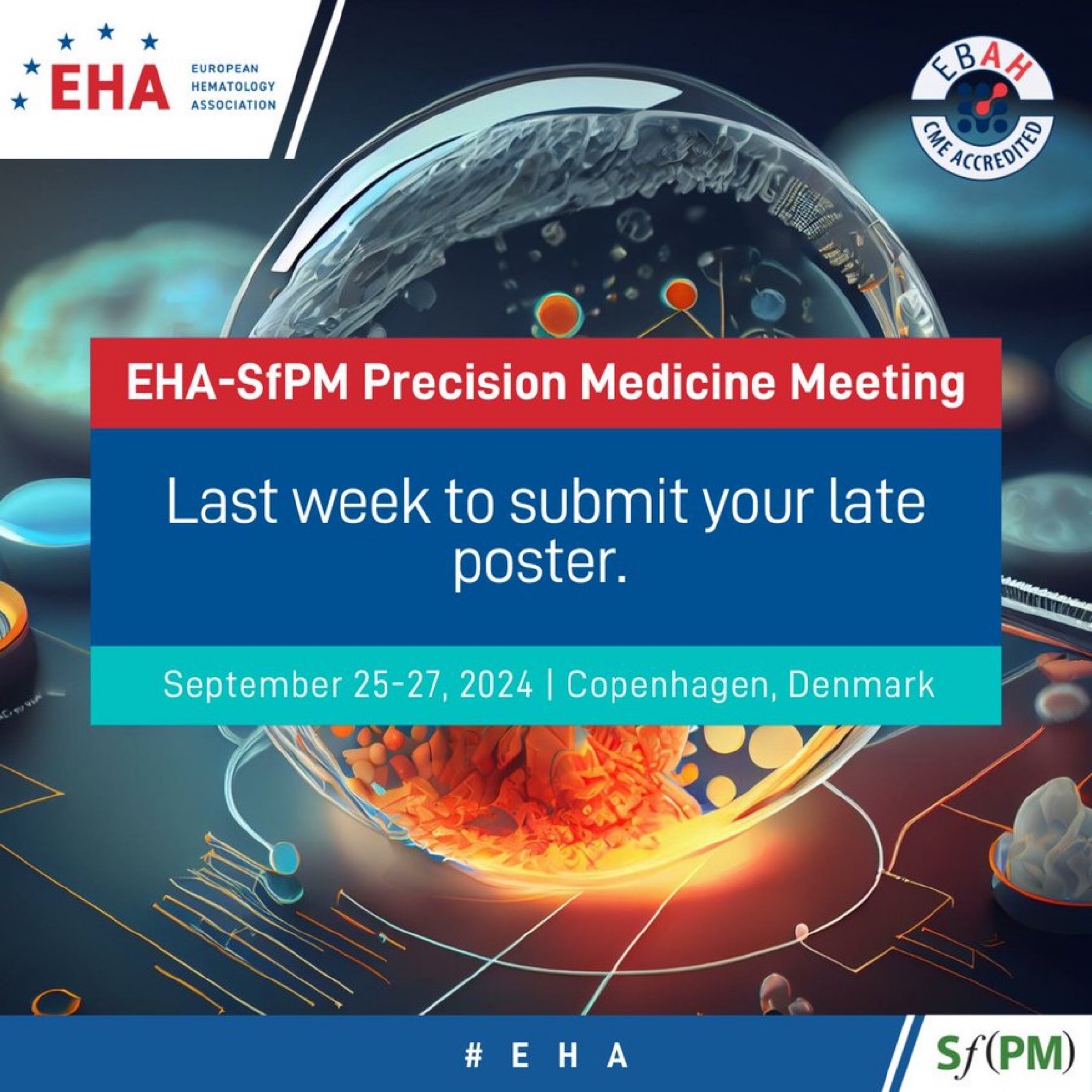 European Hematology Association – Final call to submit late posters for the EHA-SFPM Precision Medicine Meeting
