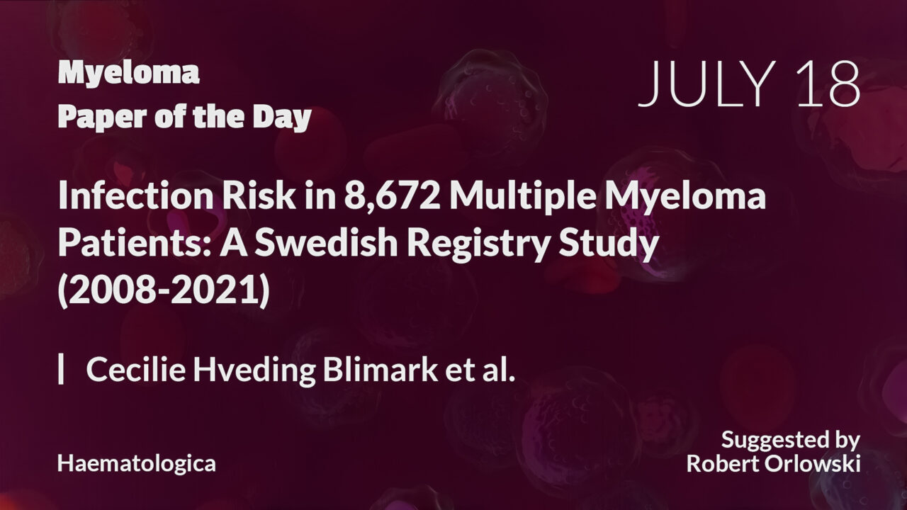 Myeloma Paper of the Day, July 18th, suggested by Robert Orlowski