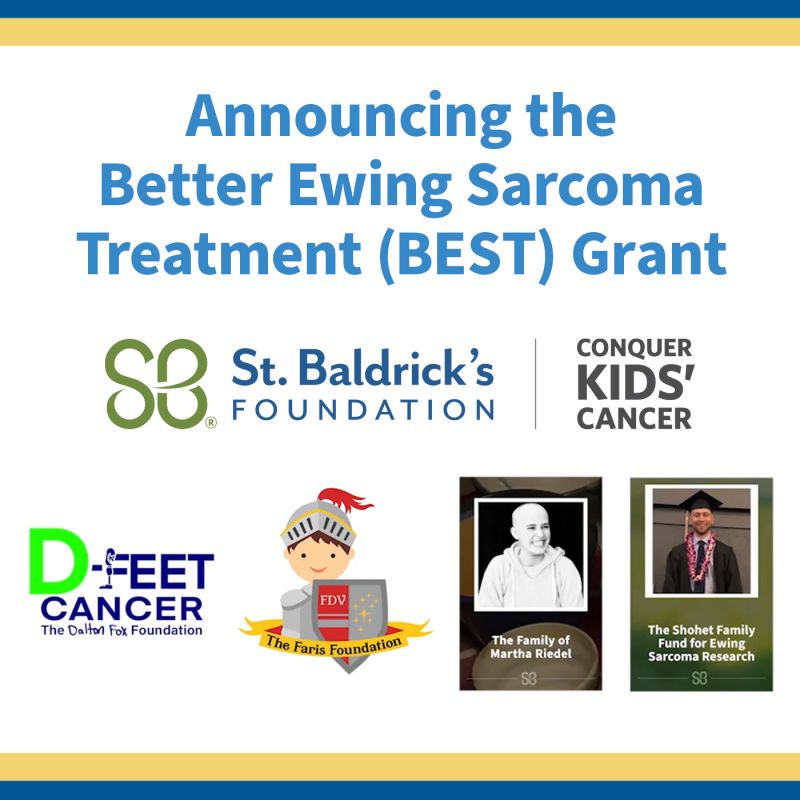 Announcing the Better Ewing Sarcoma Treatment (BEST) grant – St. Baldrick’s Foundation