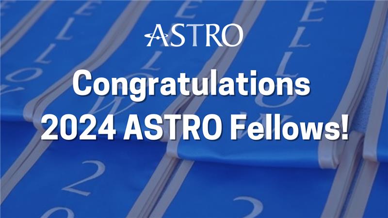 2024 ASTRO Fellows