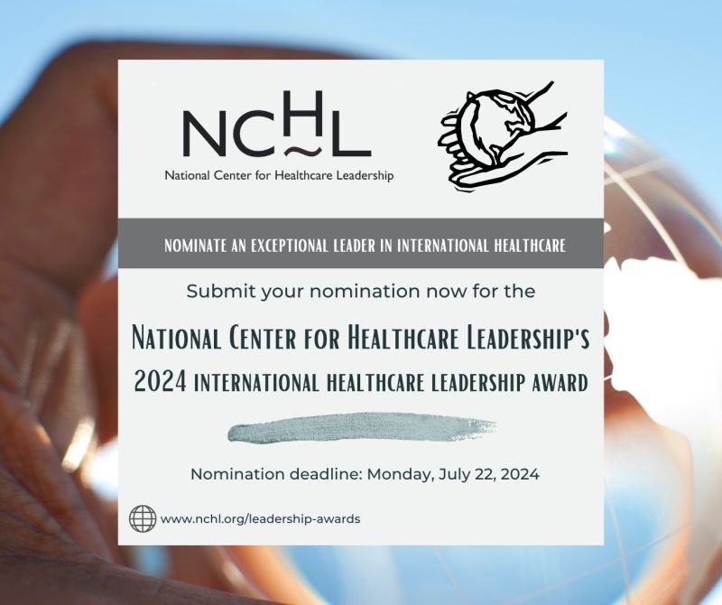 Call for nominations for the 2024 NCHL International Healthcare Leadership Award