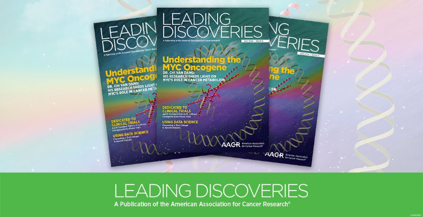 The new issue of Leading Discoveries is online – American Association for Cancer Research