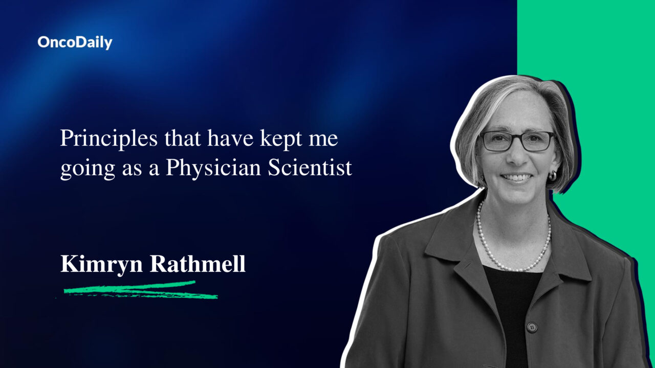 Kimryn Rathmell: Principles that have kept me going as a Physician Scientist