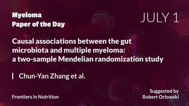 Myeloma Paper of the Day, July 1st, suggested by Robert Orlowski