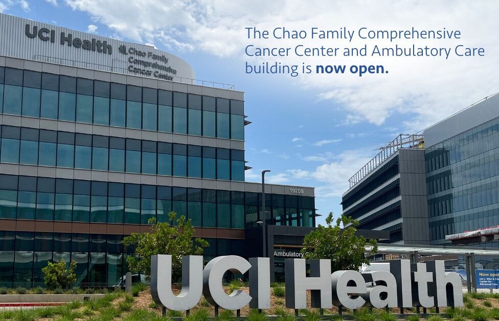 UCI Health’s Chao Family Comprehensive Cancer Center and Ambulatory Care building is now open
