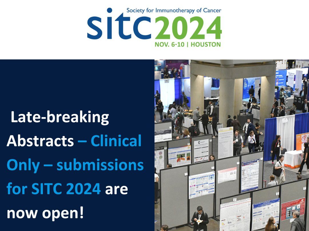 Late-breaking Abstracts submissions for SITC 2024 are now open!