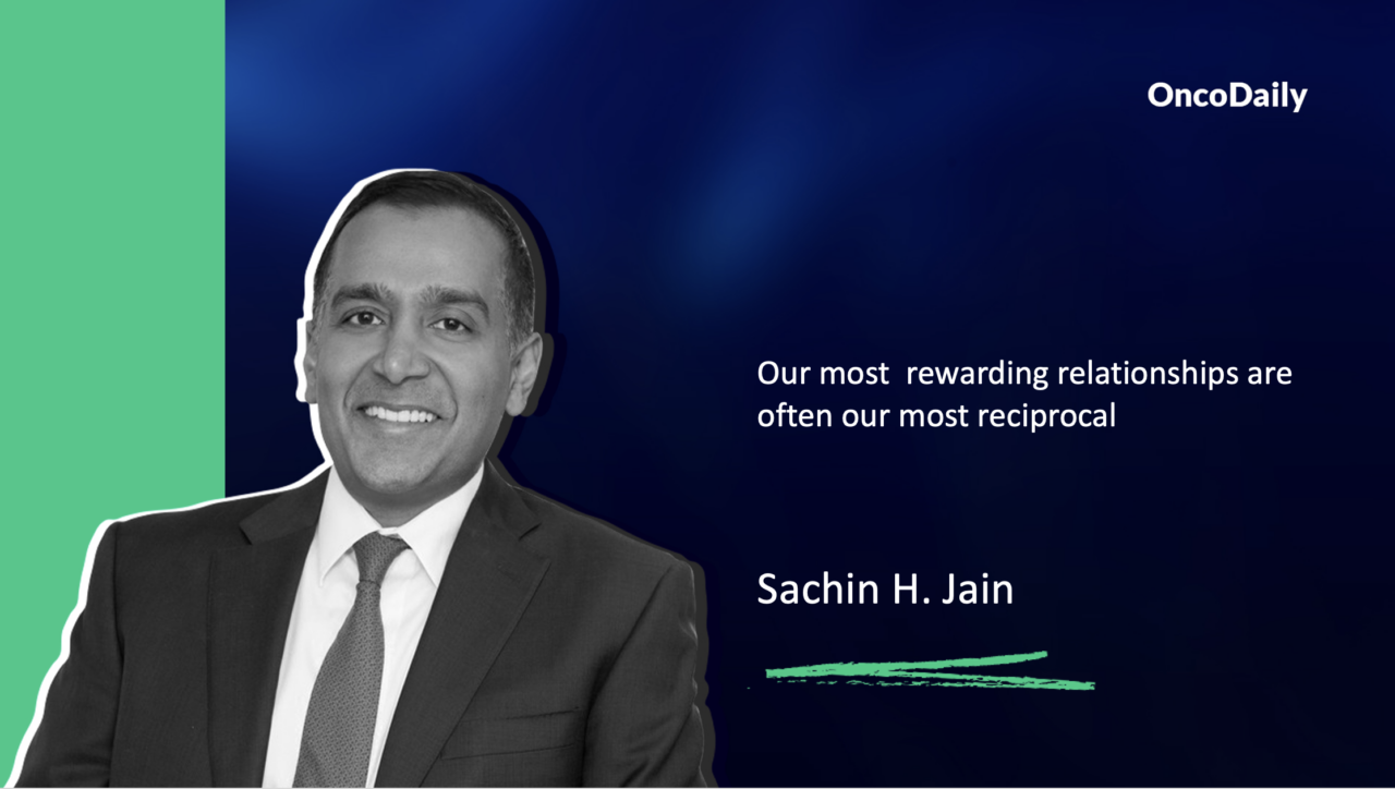 Sachin H. Jain: Our most rewarding relationships are often our most reciprocal