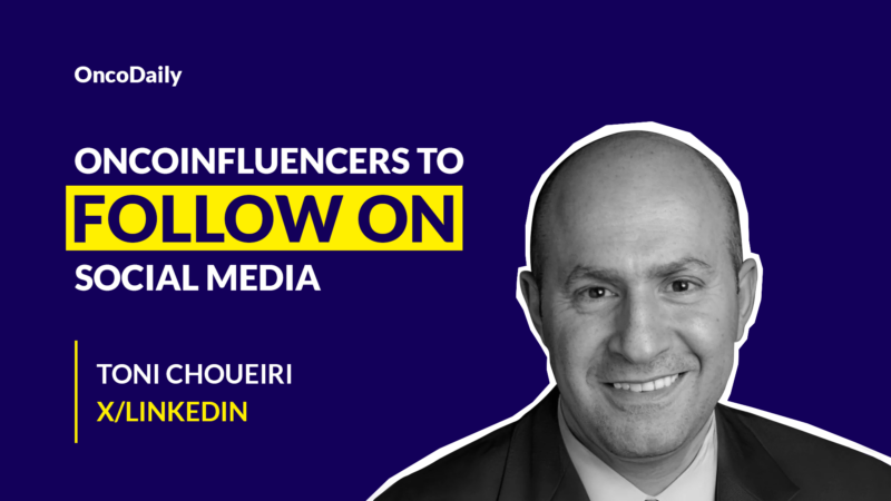 Oncoinfluencers to Follow on Social Media: Dr. Toni Choueiri