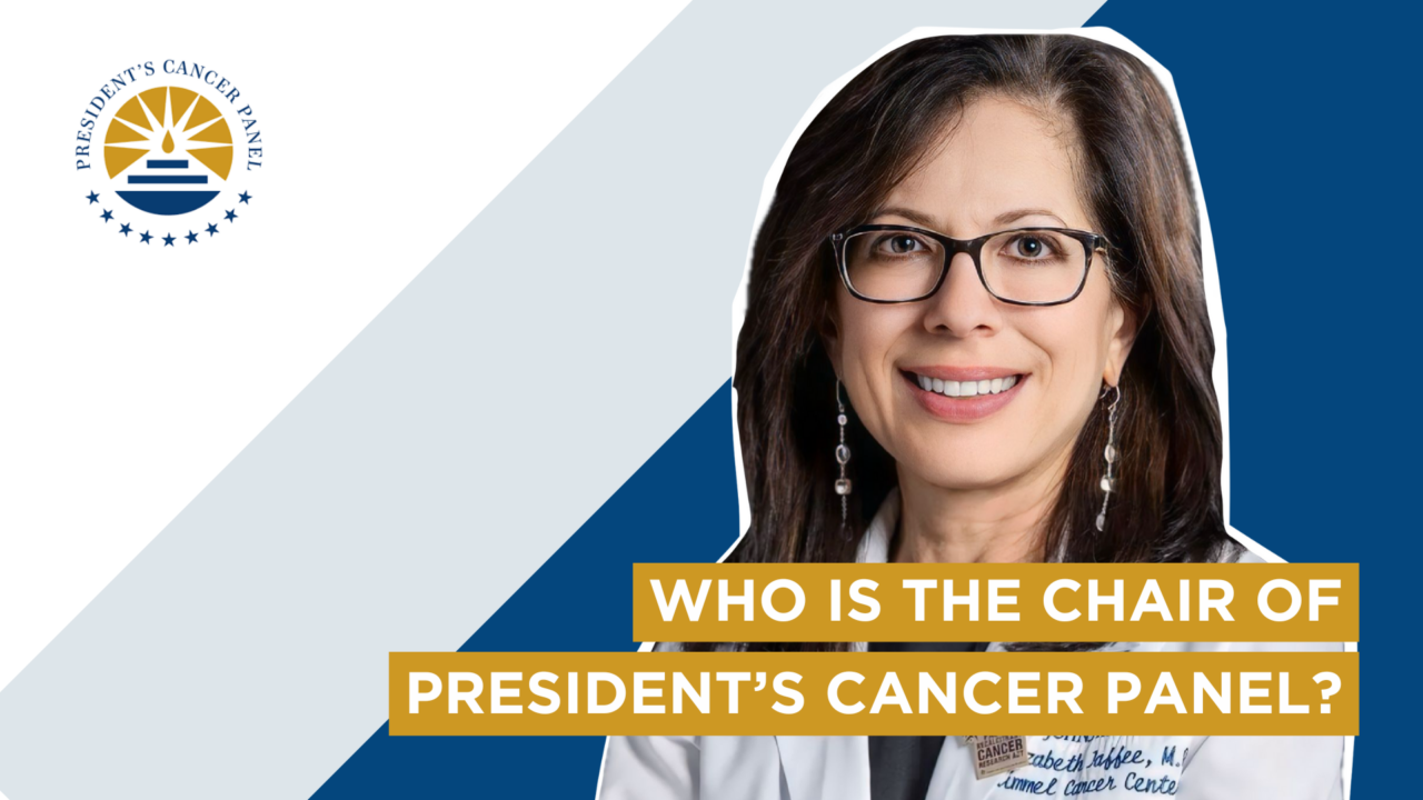 Get to know the chair of the President’s Cancer Panel, Dr. Elizabeth Jaffee  – NCI