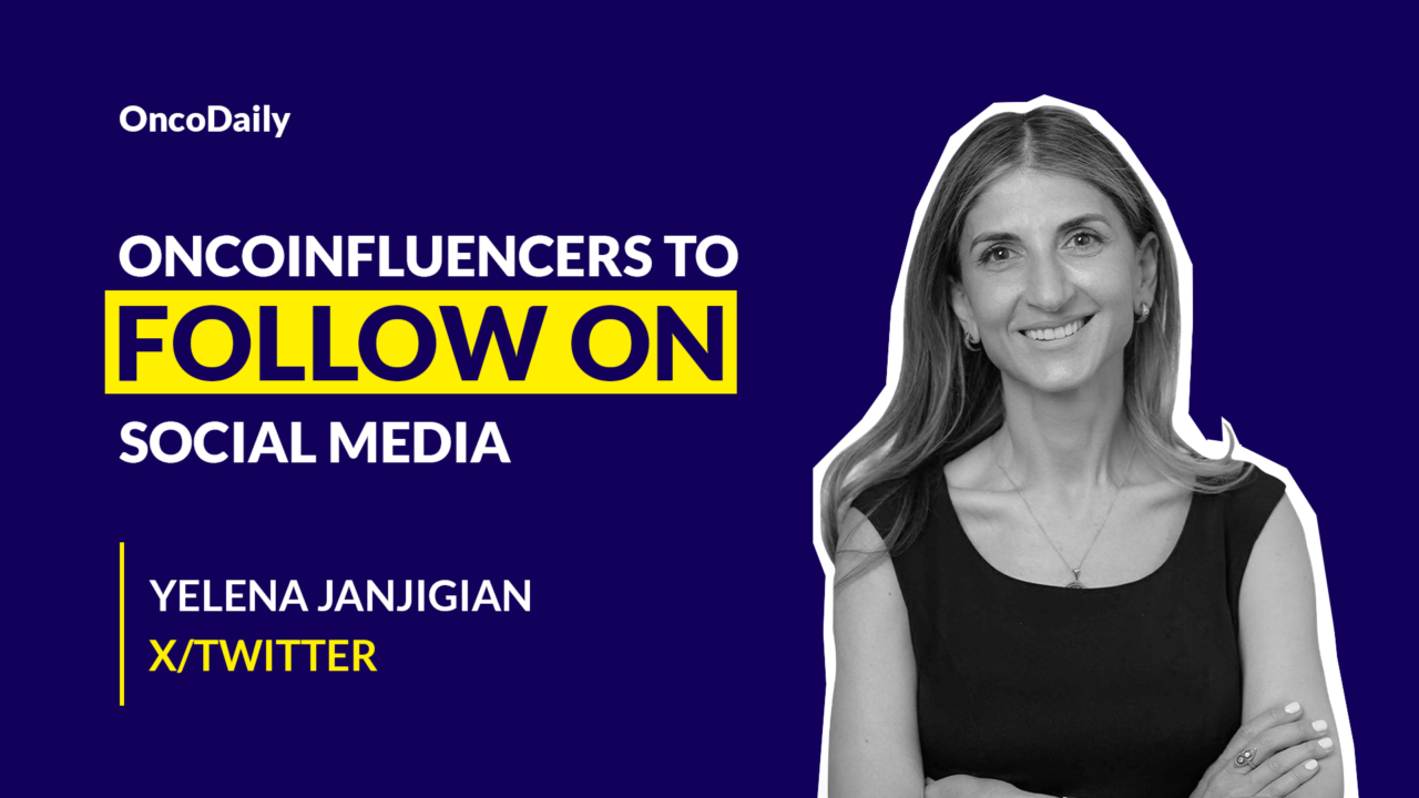 Oncoinfluencers to Follow on Social Media: Dr. Yelena Janjigian