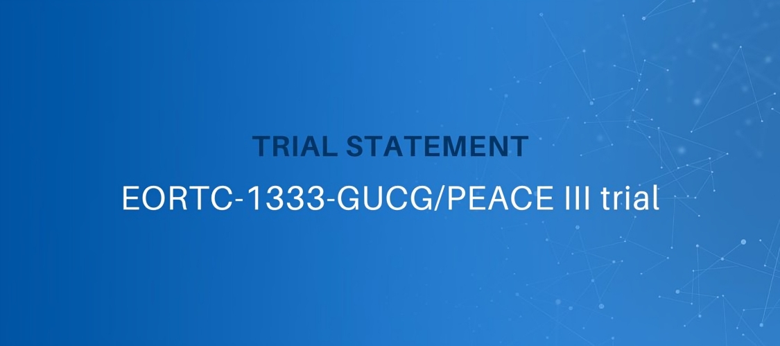 The primary endpoint has been reached in the EORTC-1333-GUCG/PEACE III Trial