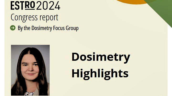 Dosimetry highlights from ESTRO24