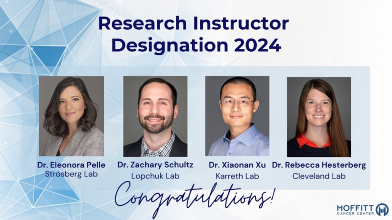 Moffitt Cancer Center announces the latest Research Instructor Designations