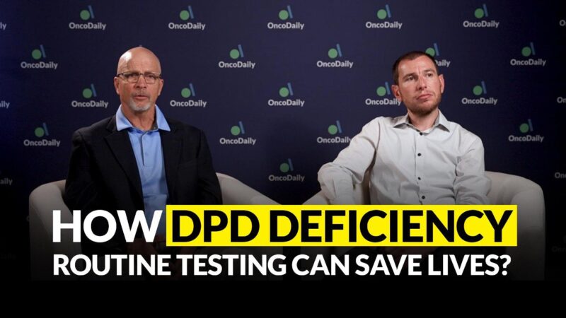 ASCO24 Updates: How DPD Deficiency Routine Testing Can Save Lives?