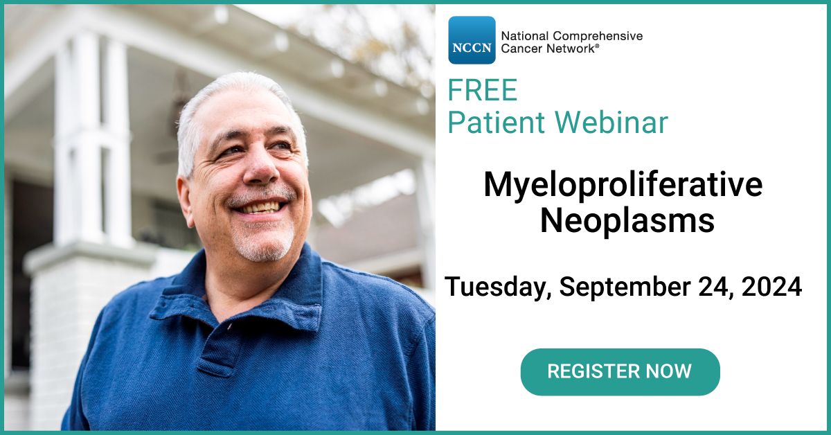Registration for NCCN’s Patient Webinar on myeloproliferative neoplams is open