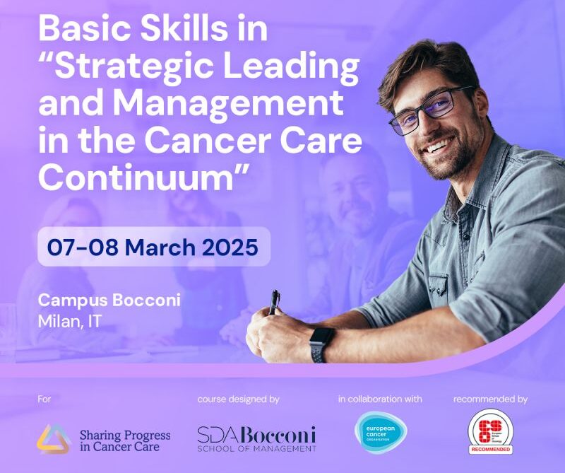 Develop basic skills in Strategic Leading and Management in the Cancer Care Continuum – SPCC