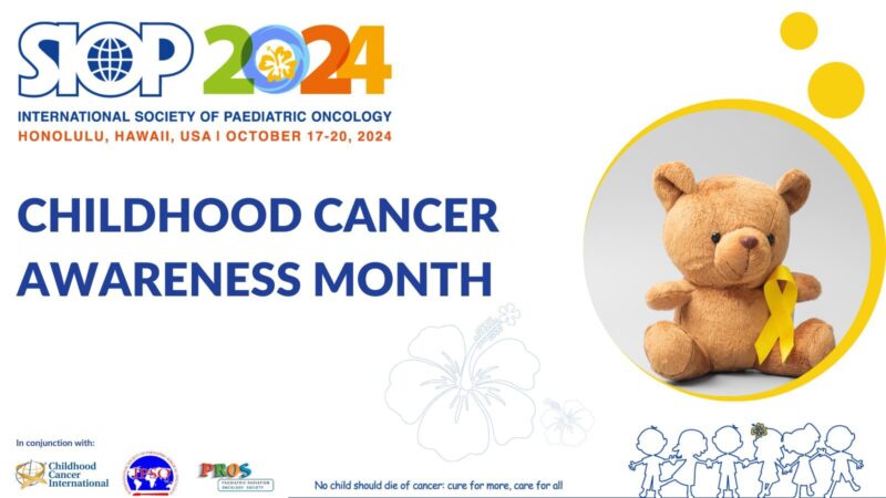 Tomorrow marks the beginning of Childhood Cancer Awareness Month – SIOP International