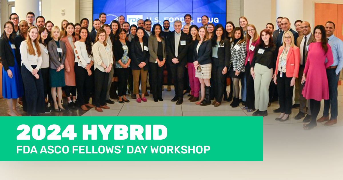 FDA Oncology – ASCO is accepting applications for the October 2024 Hybrid FDA- ASCO Fellows’ Day
