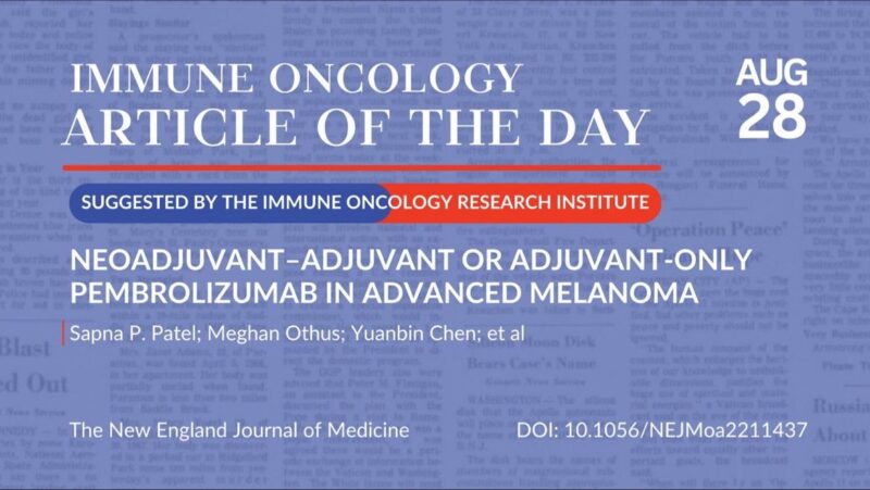 Article of the day, suggested by the Immune Oncology Research Institute