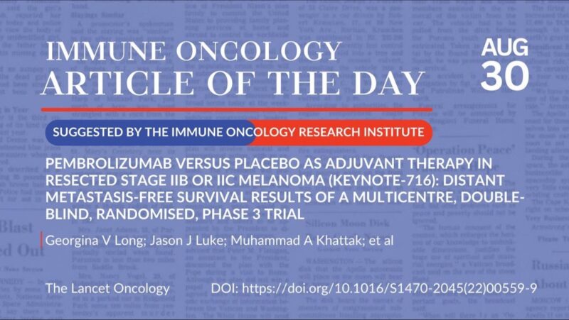 Article of the day, August 30th, suggested by the Immune Oncology Research Institute