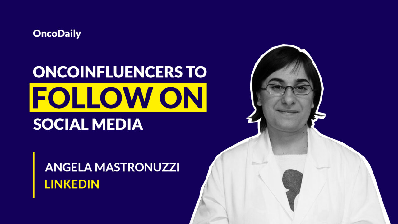 Oncoinfluencers to Follow on Social Media: Dr. Angela Mastronuzzi