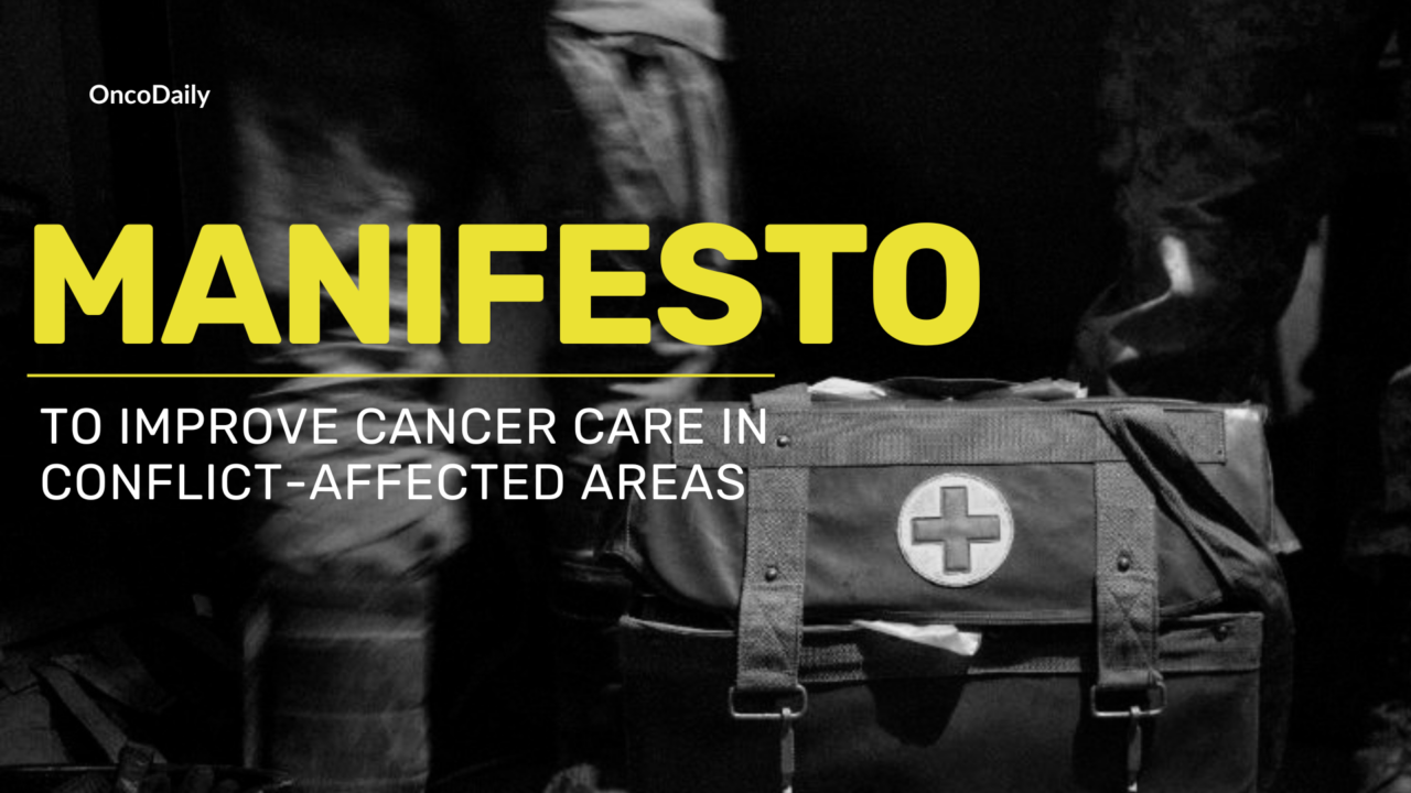 A Manifesto to Improve Cancer Care in Conflict-Affected Areas: The Lancet