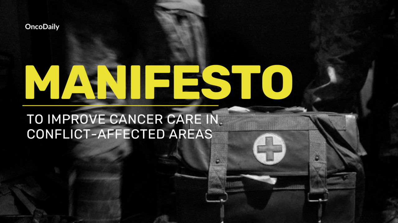 A Manifesto to Improve Cancer Care in Conflict-Affected Areas: The Lancet
