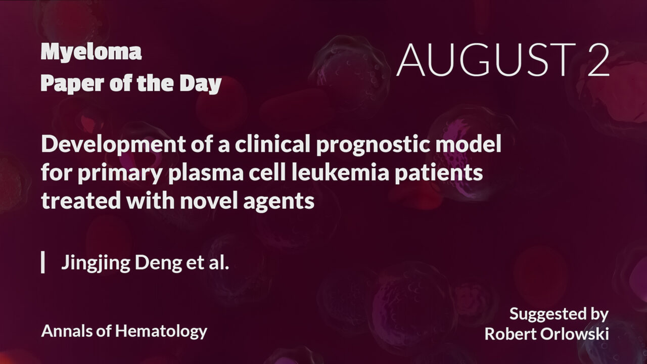 Myeloma Paper of the Day, August 2nd, suggested by Robert Orlowski