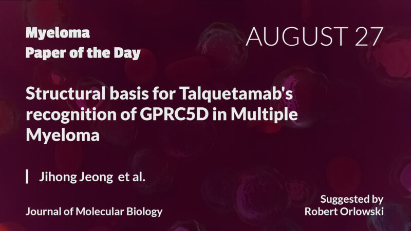 Myeloma Paper of the Day, August 27th, suggested by Robert Orlowski