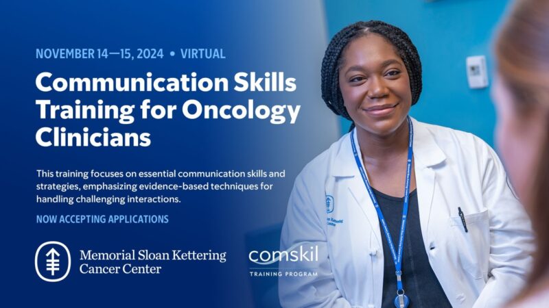 Communication Skills Training for Oncology Clinicians at MSK Cancer Centre