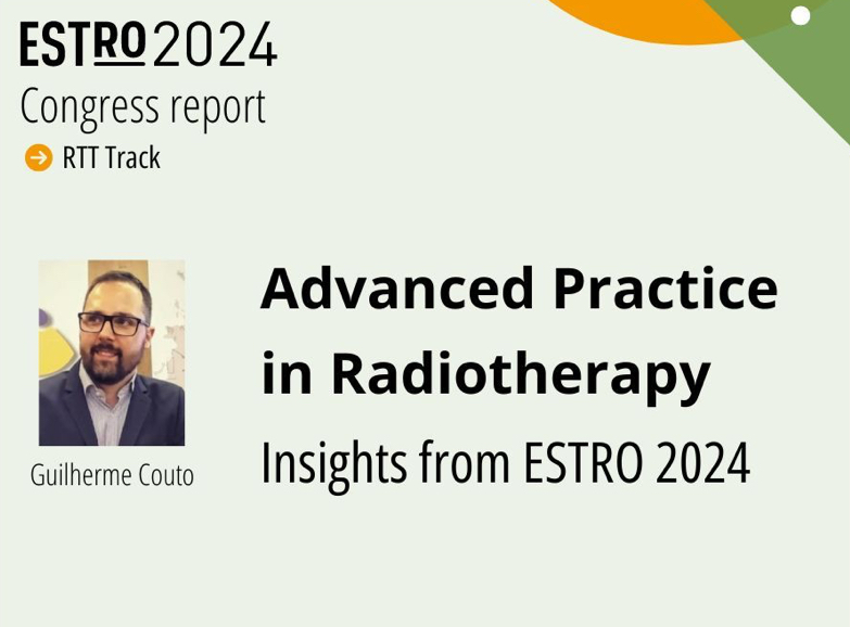 Insights from ESTRO24 on Advanced Practice in Radiotherapy – ESTRO