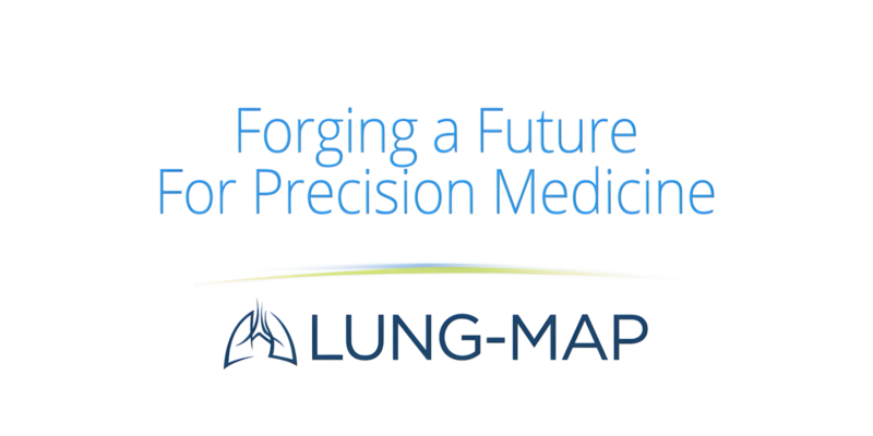 Forging a Future For Precision Medicine – Lung MAP