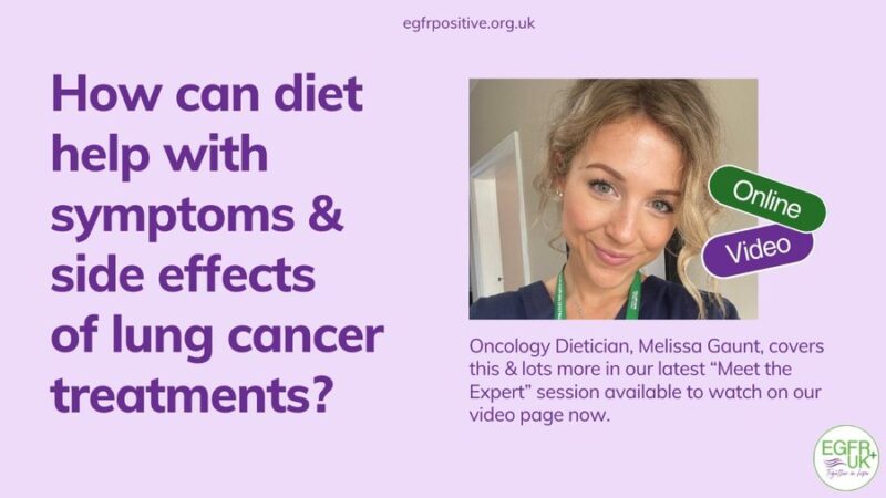 How can diet help manage symptoms and side effects of Lung Cancer treatments – EGFR Positive Lung Cancer UK