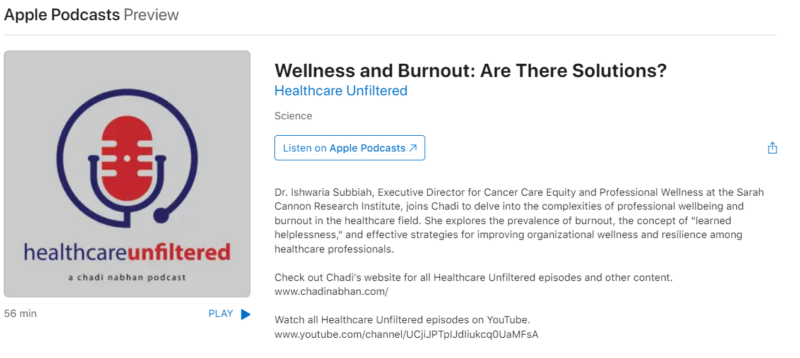 Ishwaria Subbiah about fighting burnout on Helathcare Unfiltered with Chadi Nabhan