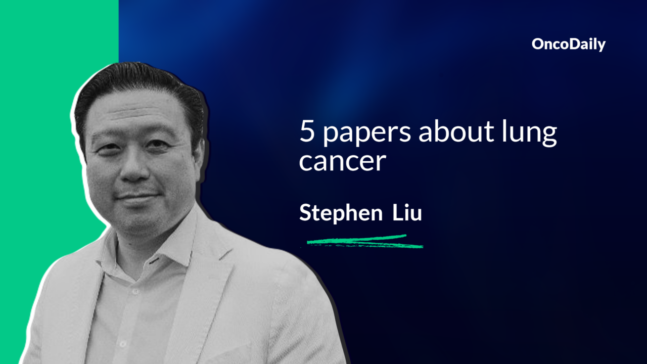 5 papers about Lung Cancer suggested by Stephen Liu