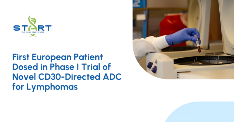 First European Patient Dosed in Phase I Trial Of Novel CD30-Directed ADC FOR Lymphomas – The START Center for Cancer Research