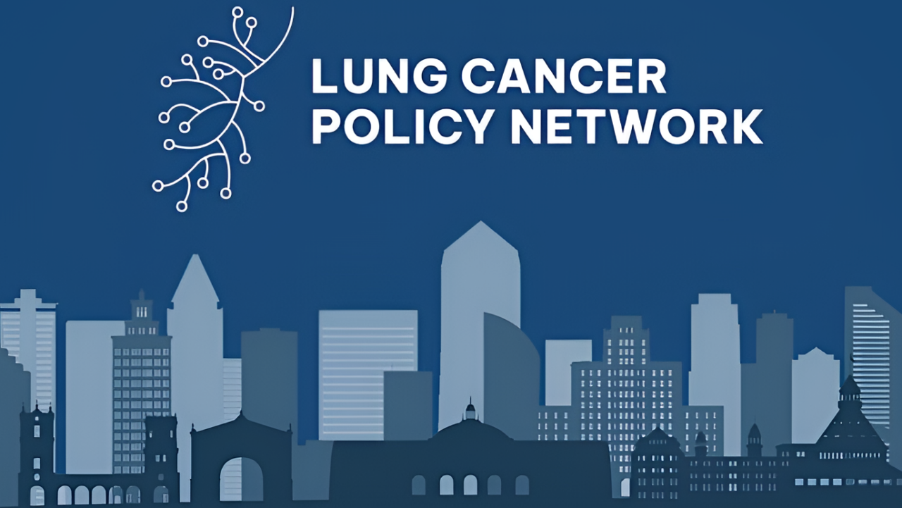 Lung Cancer Policy Network – Discover the benefits of detecting lung cancer early