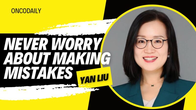 Yan Liu: Never Worry About Making Mistakes