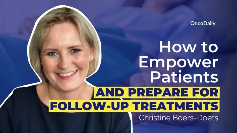 How to Empower Patients and Prepare for Follow-Up Treatments l Interview with Christine Boers-Doets