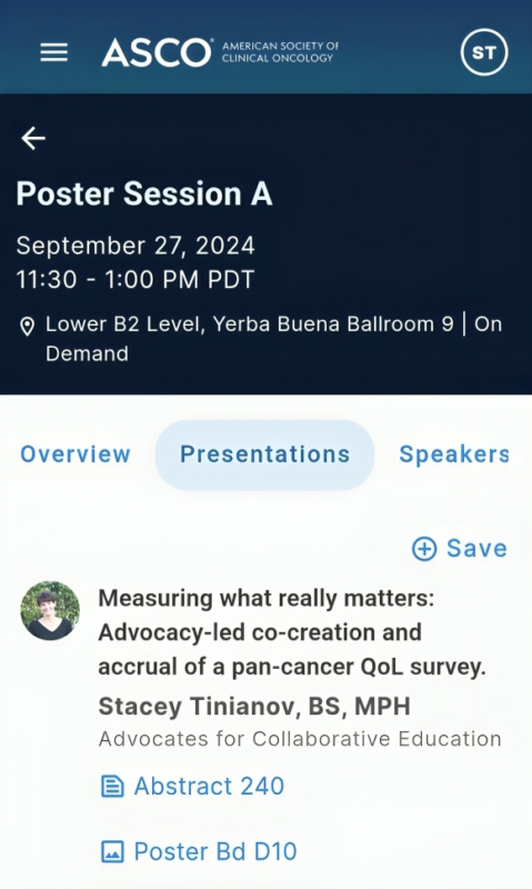 Stacey Tinianov: Our poster Advocacy-led co-creation and accrual of a pan-cancer QoL survey at ASCOQLTY24