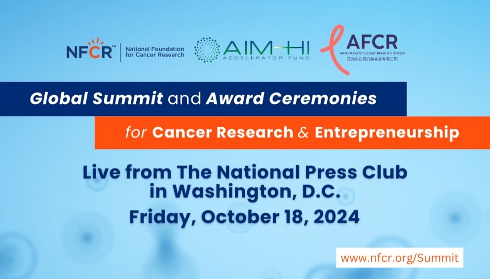 Pioneering the future of cancer research at the 2024 Global Summit and Award Ceremonies – NFCR